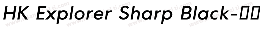HK Explorer Sharp Black字体转换